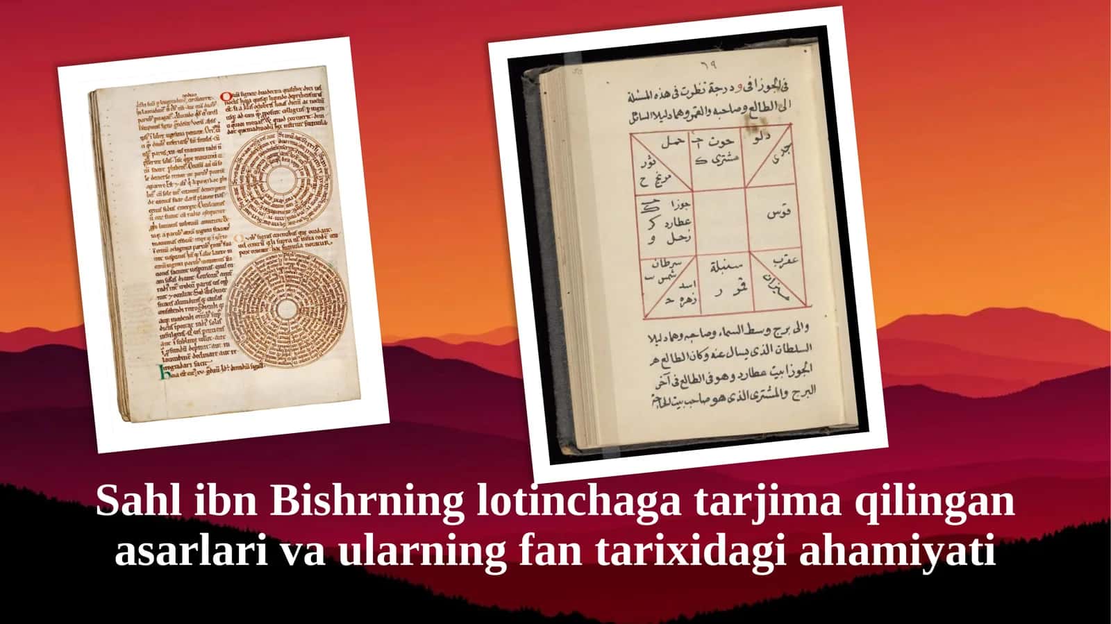 Sahl ibn Bishrning lotinchaga tarjima qilingan asarlari va ularning fan tari xidagi ahamiyati