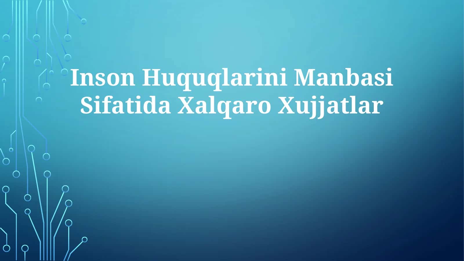 Inson Huquqlarini Manbasi Sifatida Xalqaro Xujjatlar
