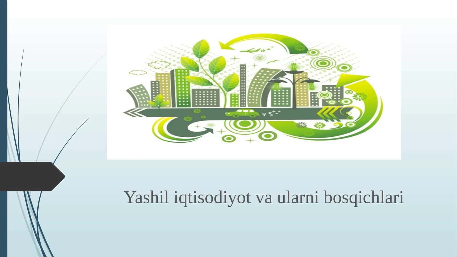 Yashil iqtisodiyot va ularni bosqichlari