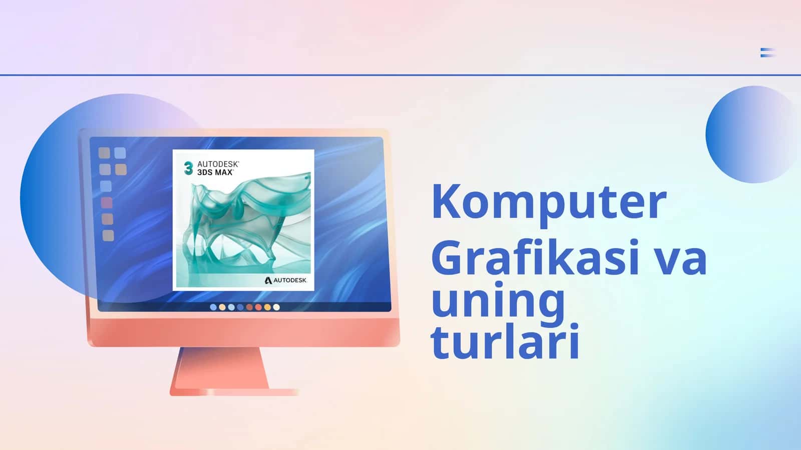 Komputer grafikasi va uning turlari
