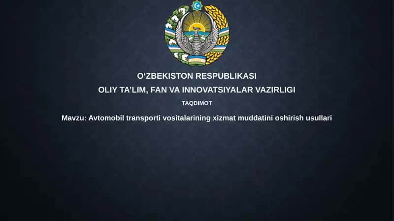 Avtomobil transporti vositalarining xizmat muddatini oshirish usullari