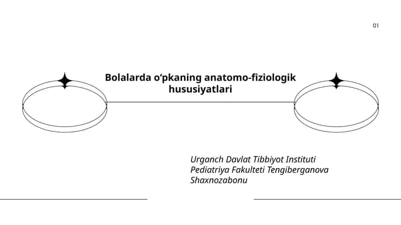 Bolalarda o‘pkaning anatomo-fiziologik hususiyatlari