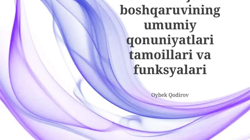Ta'lim menijmenti boshqaruvining umumiy qonuniyatlari tamoillari va funksiyalari