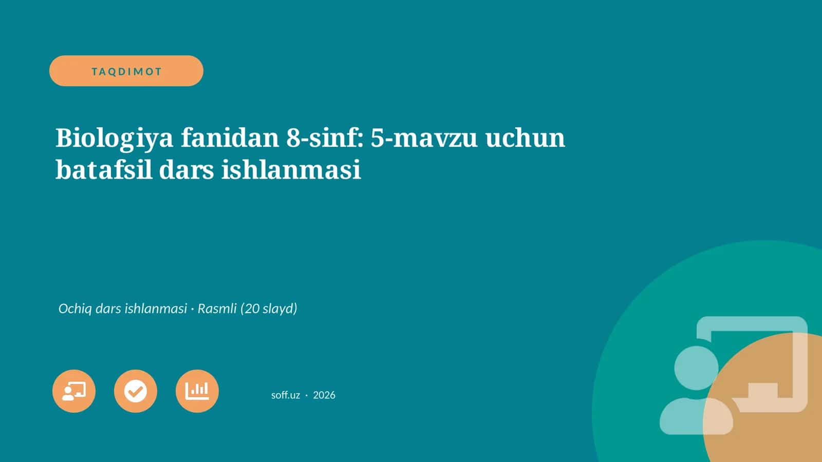 Biologiya fanidan 8-sinf: 5-mavzu uchun batafsil dars ishlanmasi