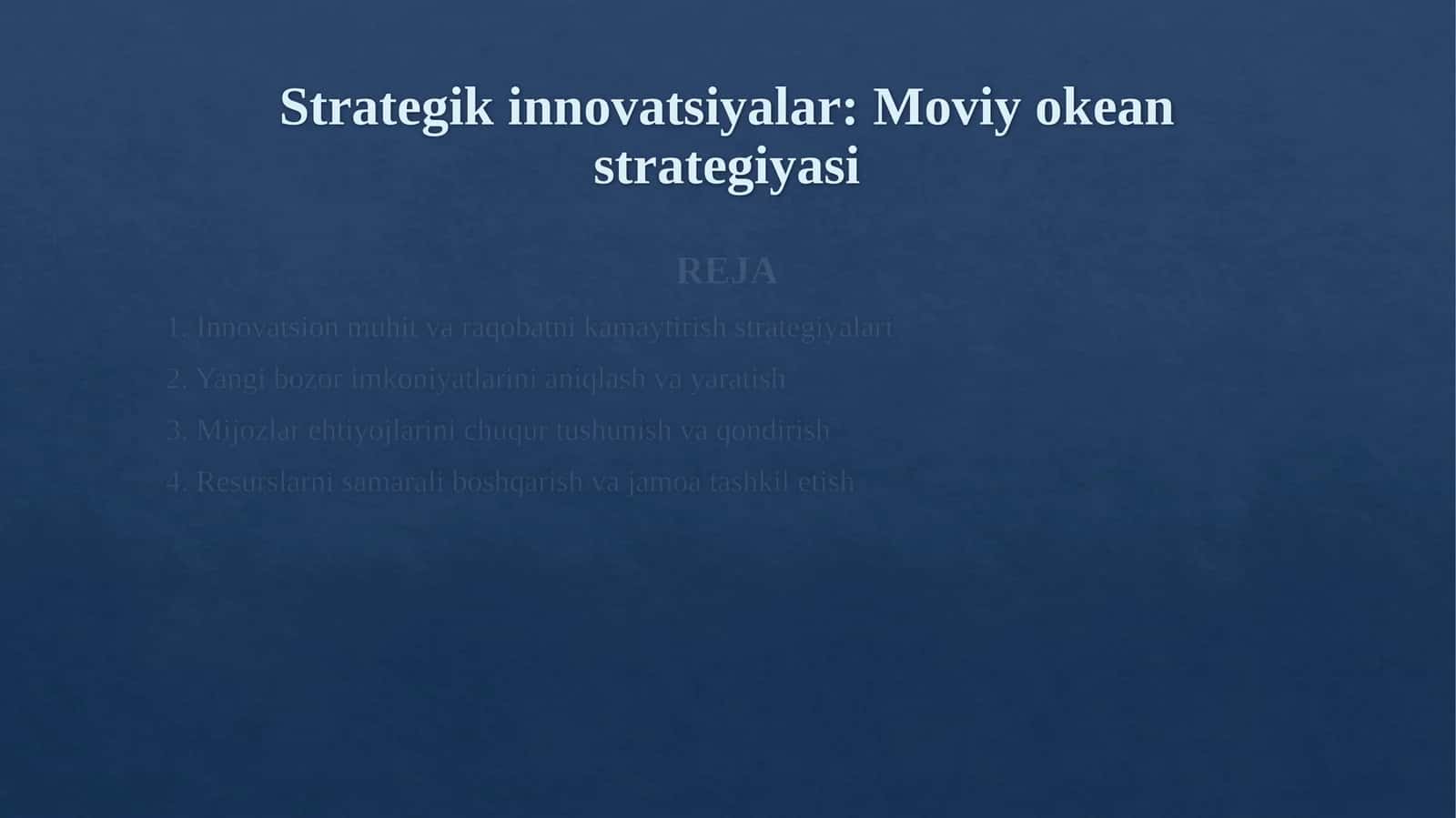 Strategik innovatsiyalar. Moviy okean strategiyasi