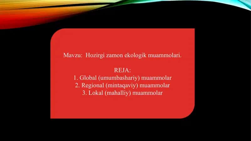 Hozirgi zamon ekologik muammolari