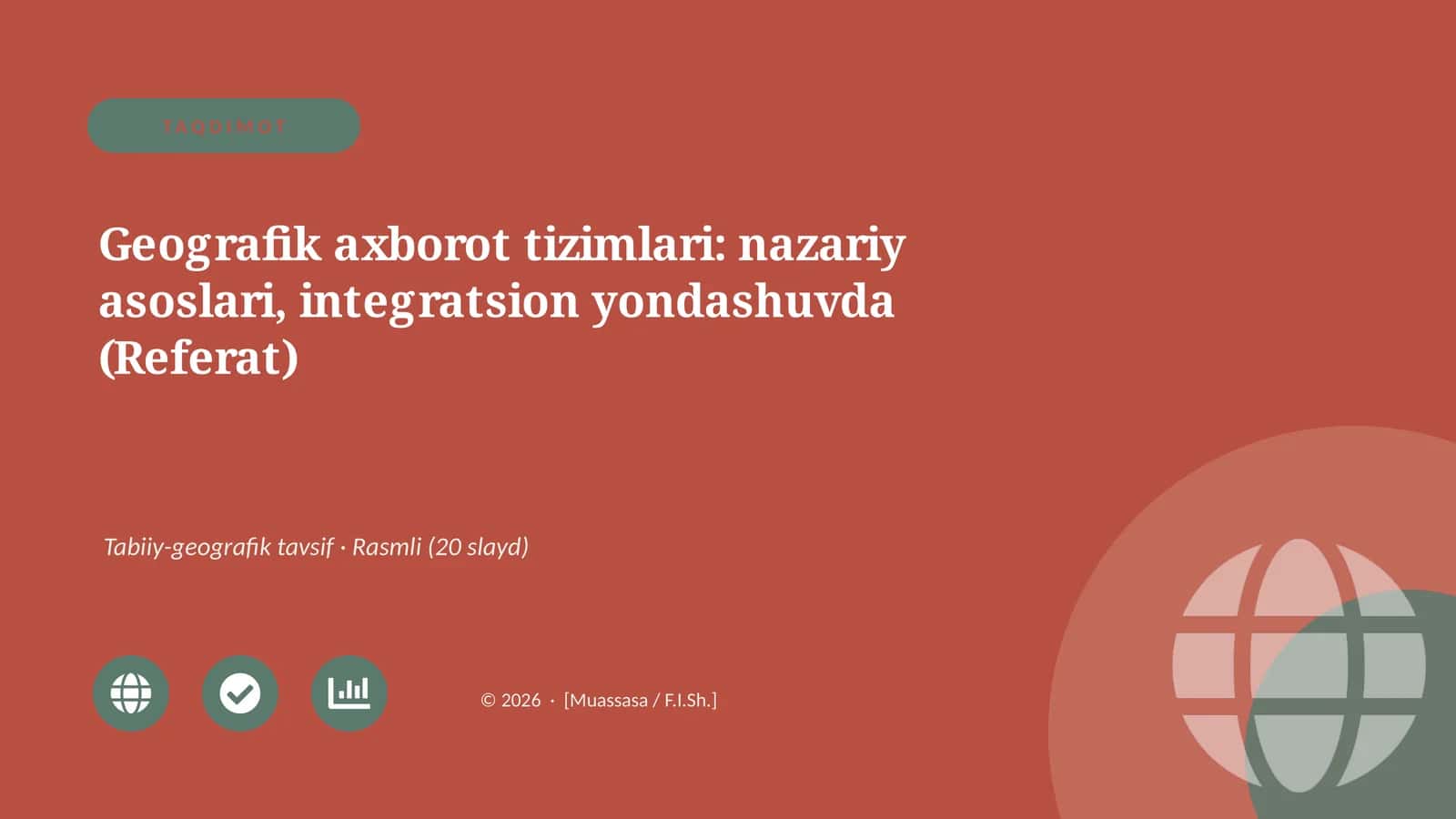 Geografik axborot tizimlari: nazariy asoslari, integratsion yondashuvda (Referat)
