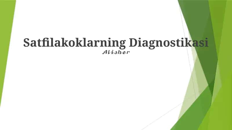 Satfilakoklarning Diagnostikasi