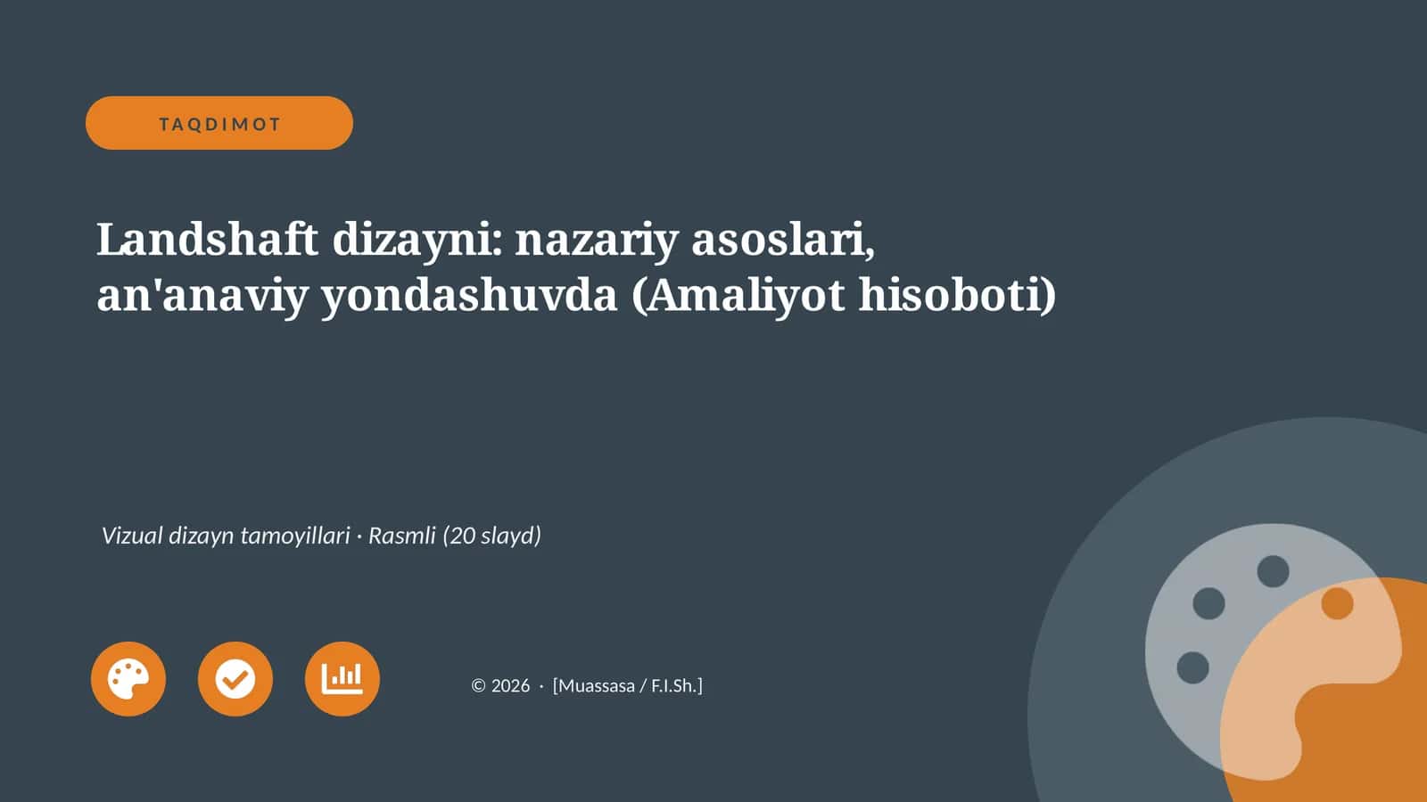Landshaft dizayni: nazariy asoslari, an'anaviy yondashuvda (Amaliyot hisoboti)