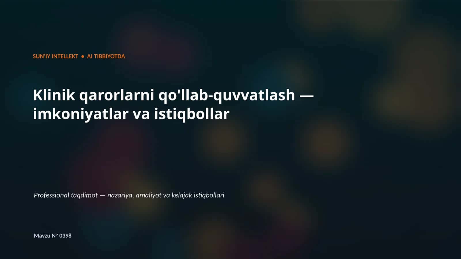 SUN'IY INTELLEKT • AI TIBBIYOTDA