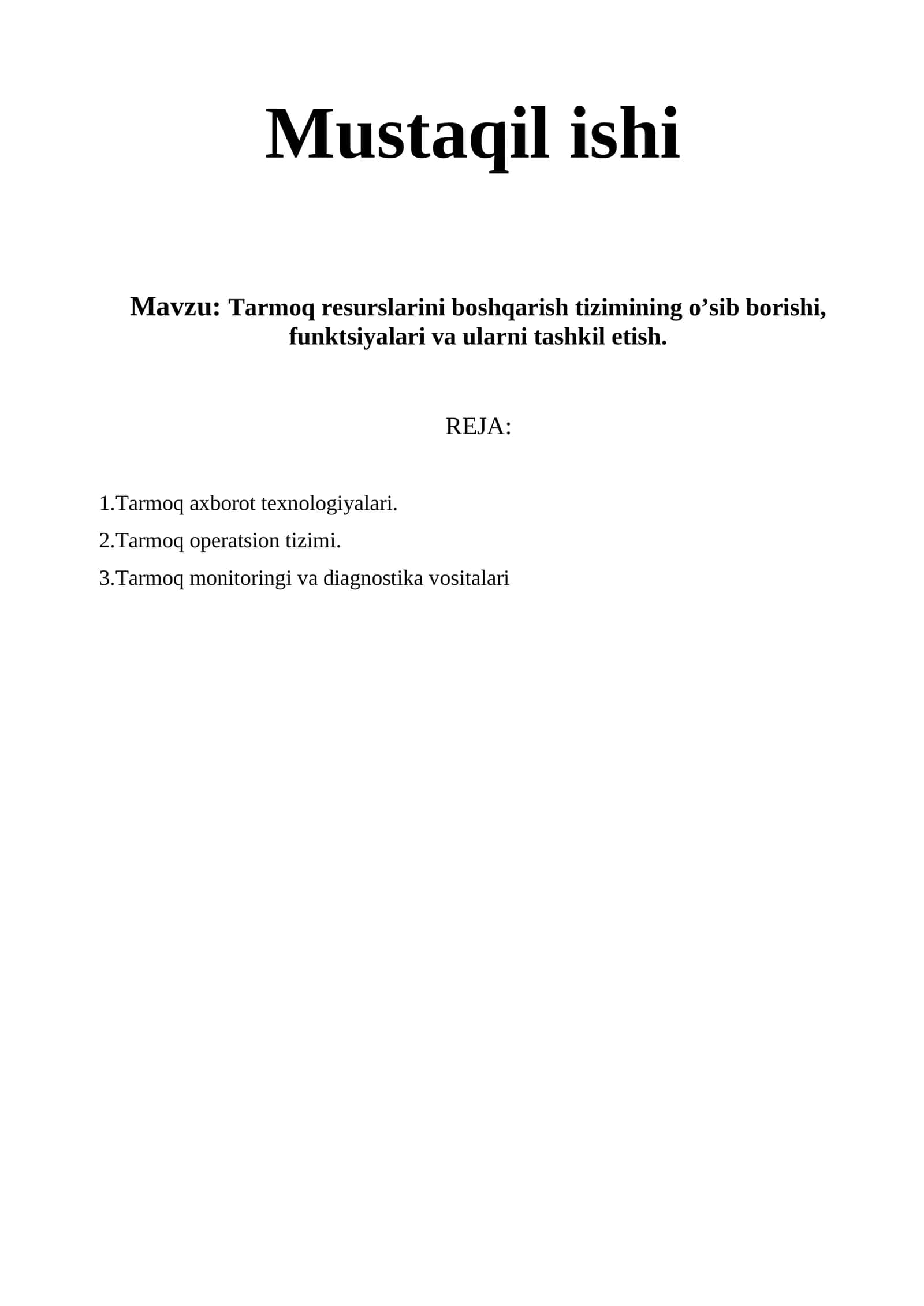 Tarmоq rеsurslarini bоshqarish tizimining o’sib bоrishi, funktsiyalari va ularni tashkil etish