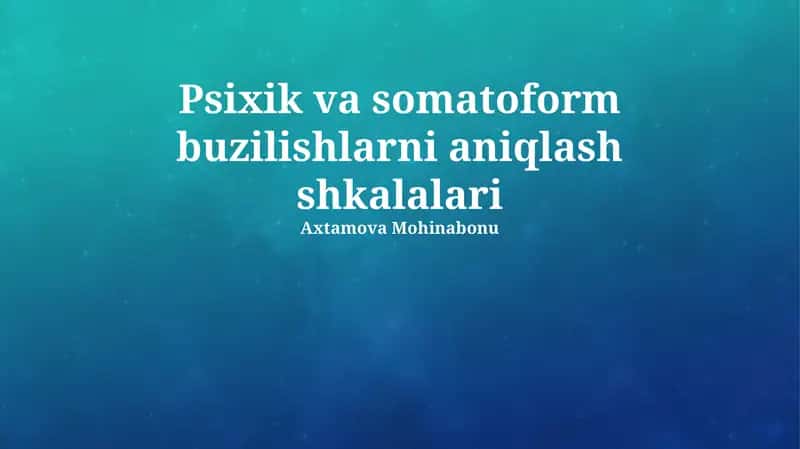 Psixik va somatoform buzilishlarni aniqlash shkalalari