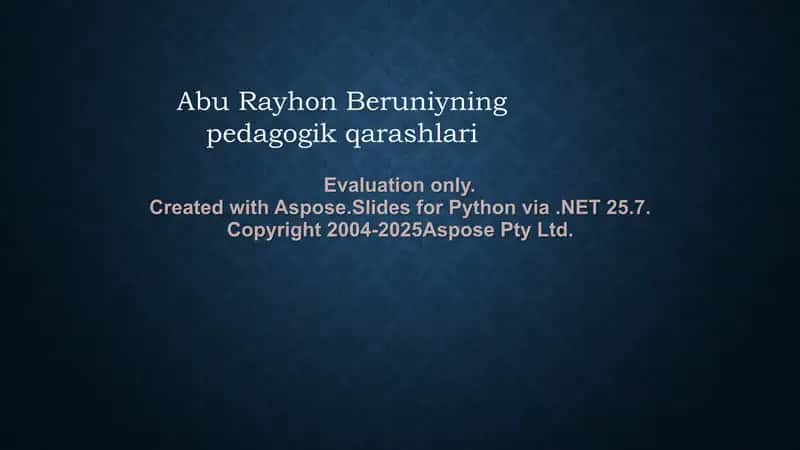 Abu Rayhon Beruniyning pedagogik qarashlari