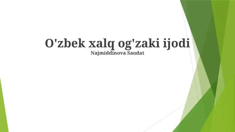O'zbek xalq og'zaki ijodi