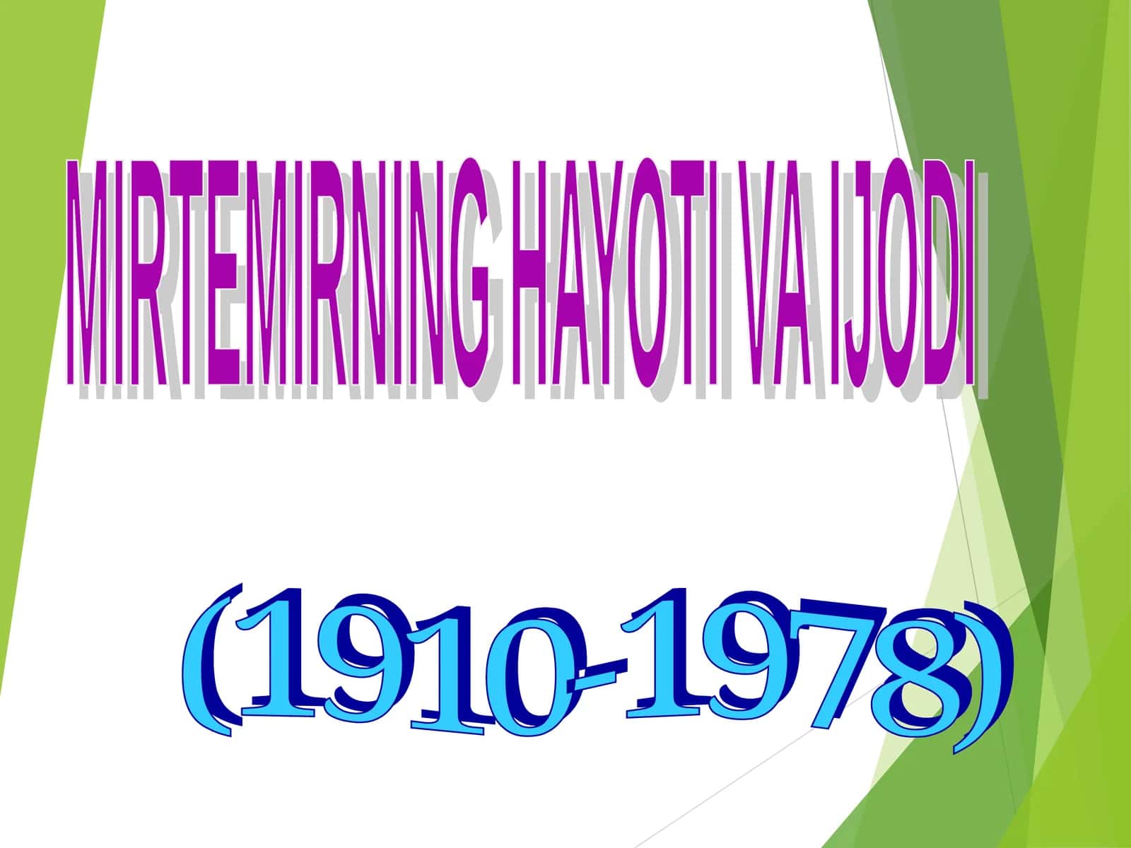 Mirtemirning Hayoti va Ijodi
