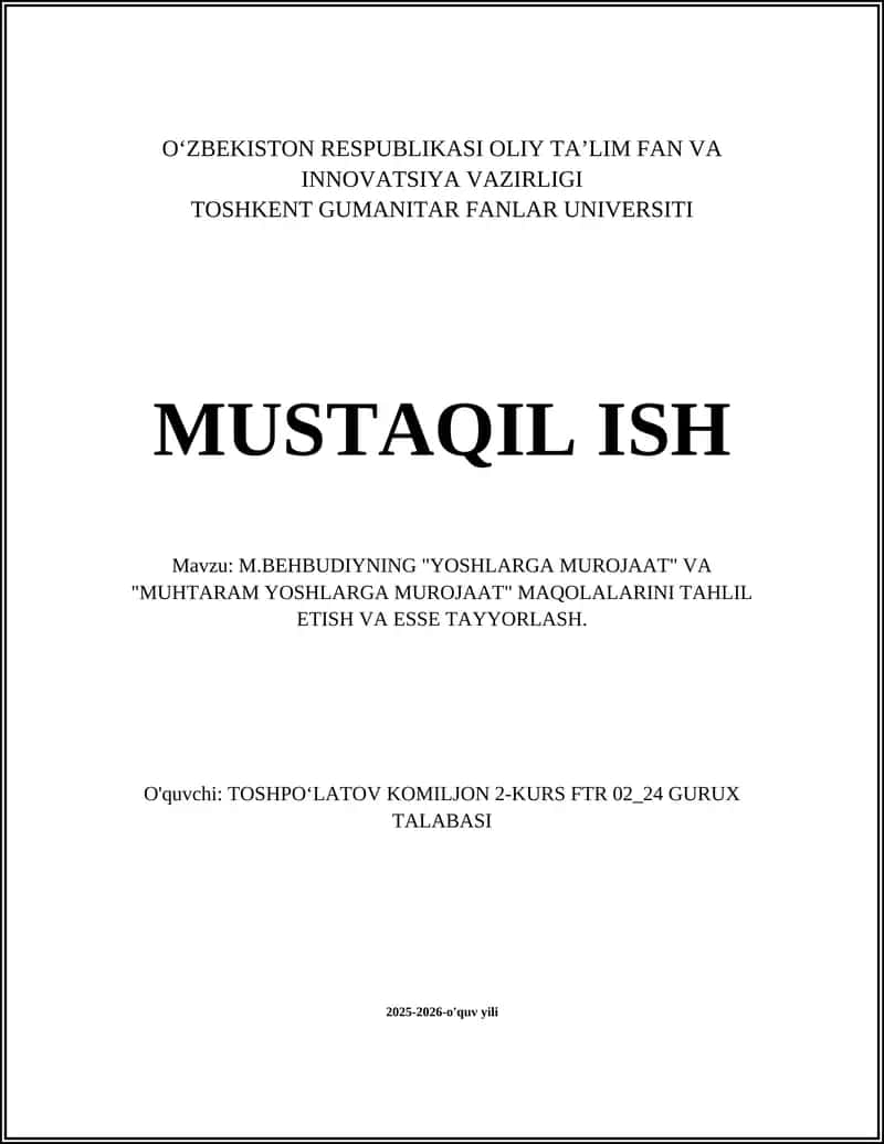 M.BEHBUDIYNING "YOSHLARGA MUROJAAT" VA "MUHTARAM YOSHLARGA MUROJAAT" MAQOLALARINI TAHLIL ETISH VA ESSE TAYYORLASH