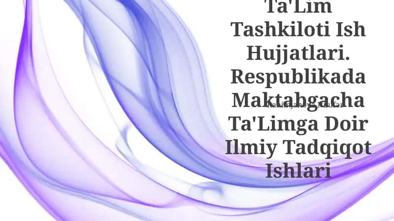 Maktabgacha Ta'lim Tashkiloti Ish Hujjatlari