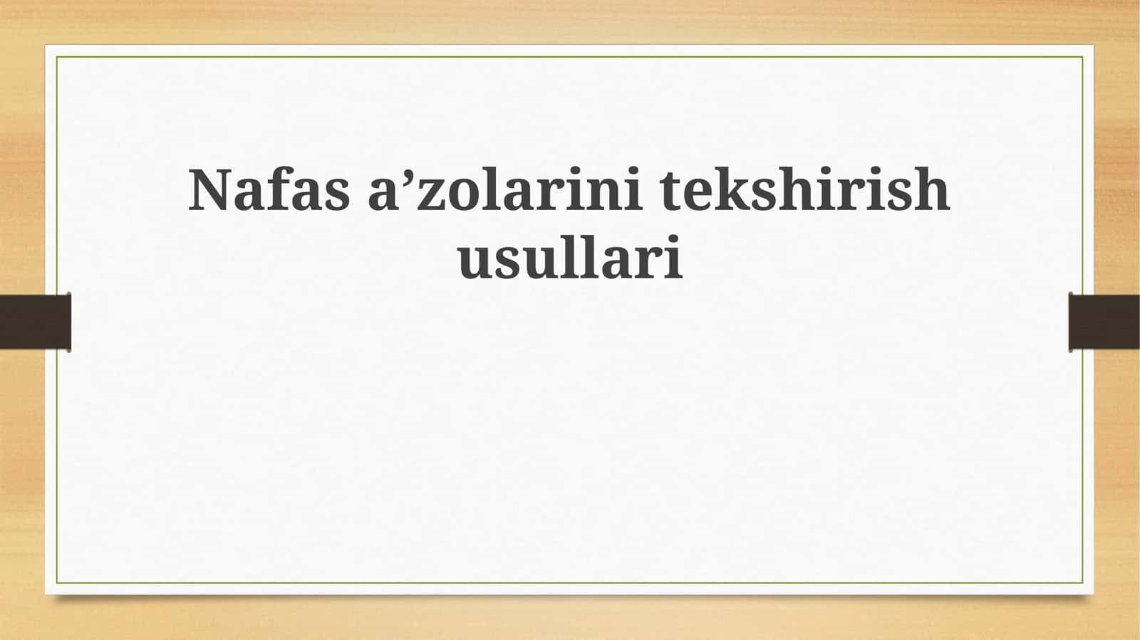 Nafas olish kasalliklarini tekshirish usullari