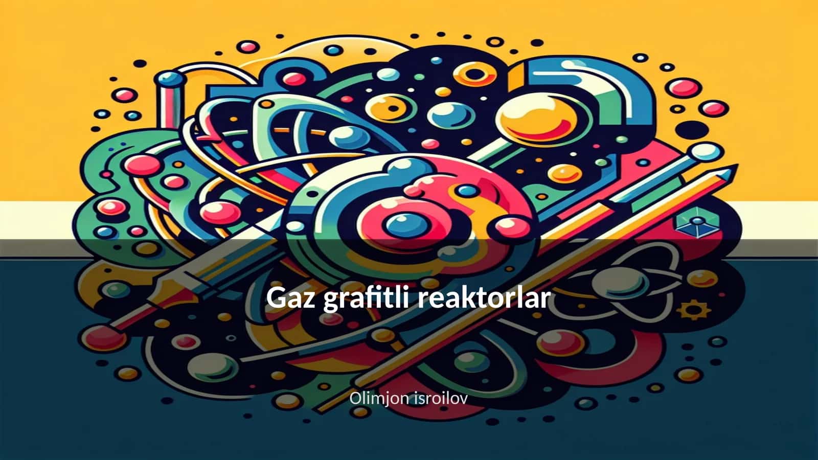 Gaz grafitli reaktorlar
