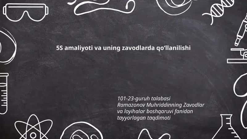 5S amaliyoti va uning zavodlarda qoʻllanilishi