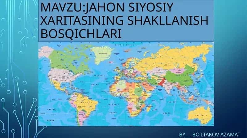 Jahonsiyosiy xaritasining shakllanish bosqichlari