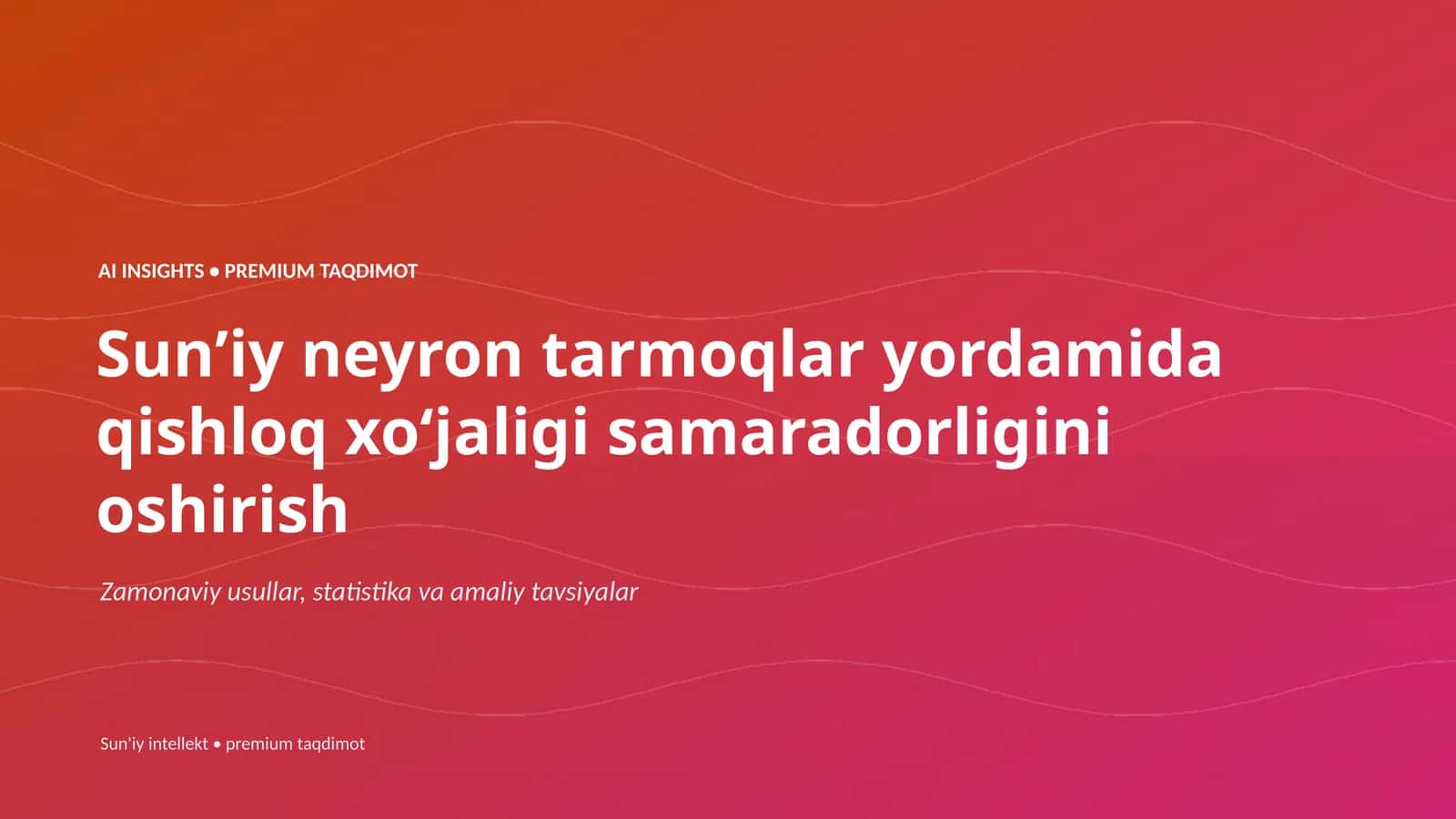 Suniy neyron tarmoqlar yordamida qishloq xojaligi samaradorligini oshirish