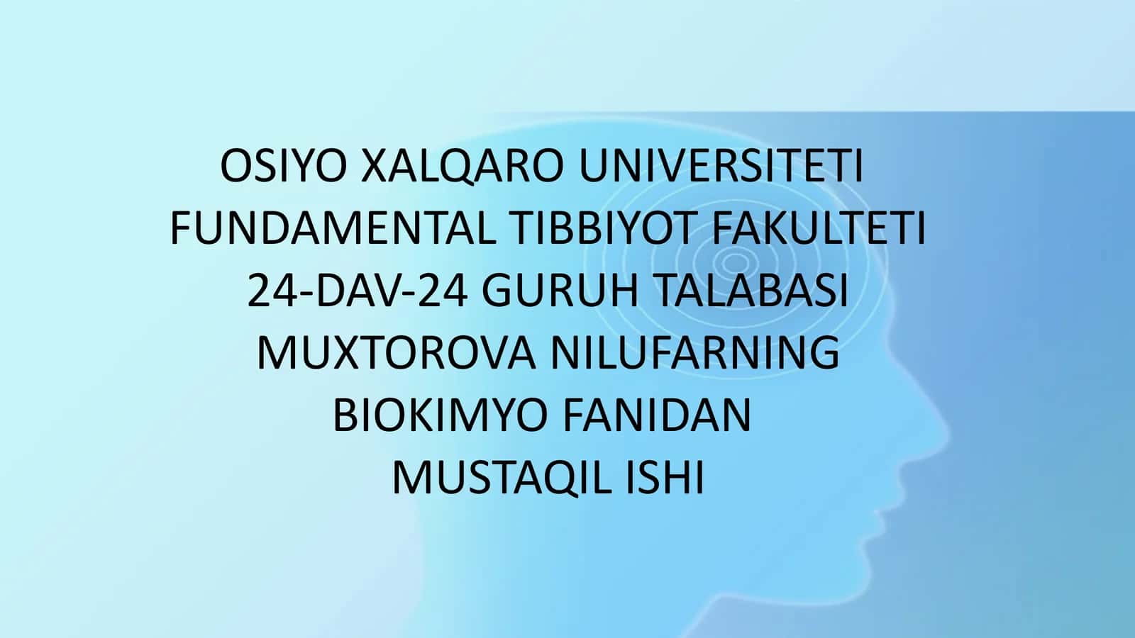 Muxtirova Nilufarning Biokimyo Fanidan Mustaqilishi