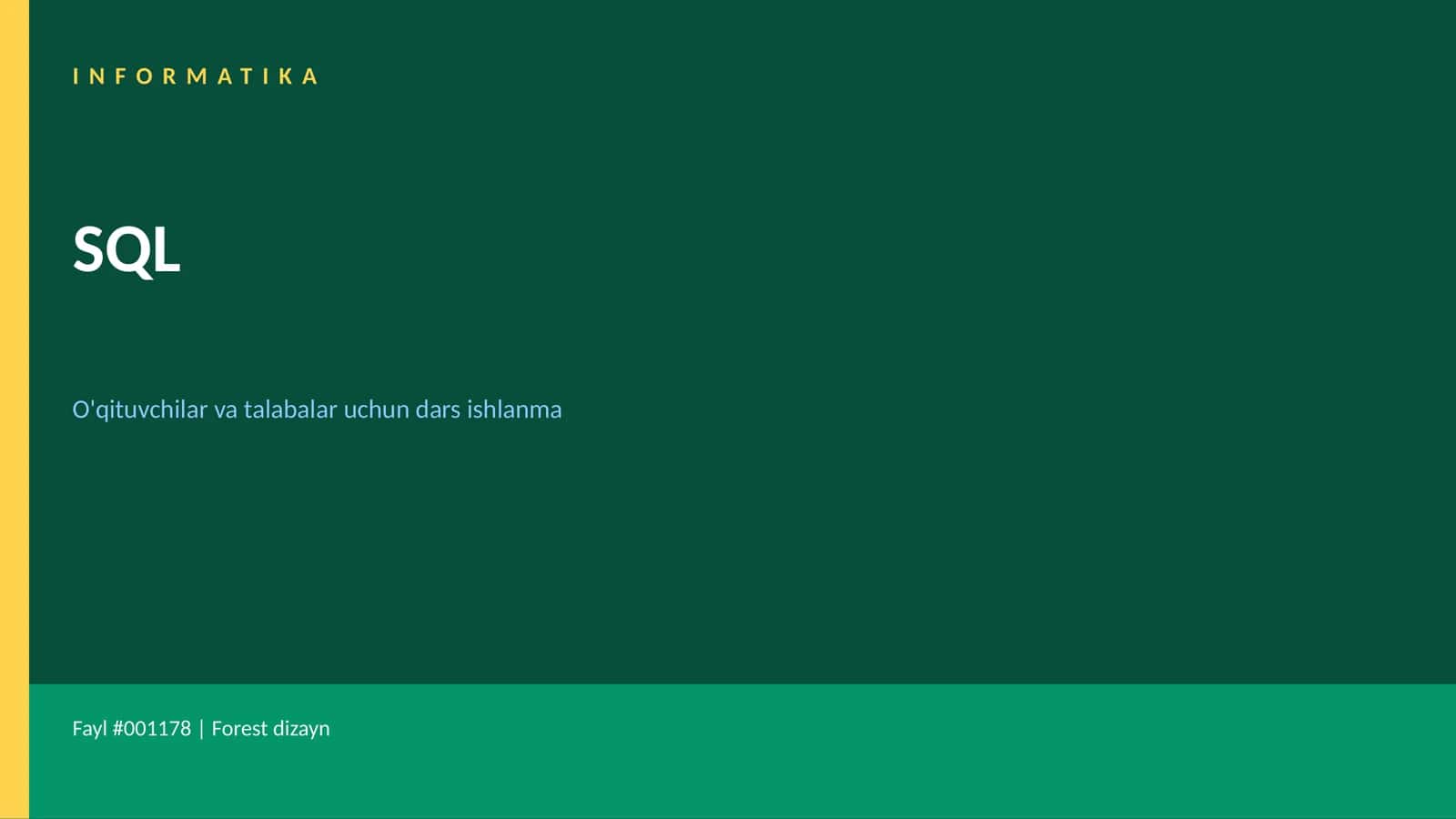 SQL O'qituvchilar va talabalar uchun dars ishlanma
