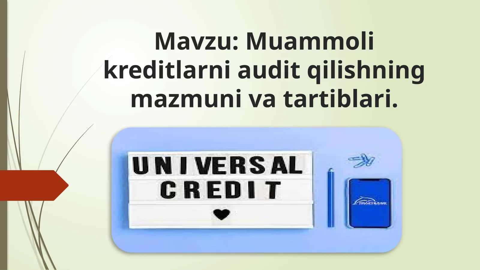 Muammoli kreditlarni audit qilishning mazmuni va tartiblari.