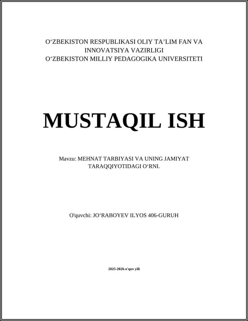 MEHNAT TARBIYASI VA UNING JAMIYAT TARAQQIYOTIDAGI OʻRNI