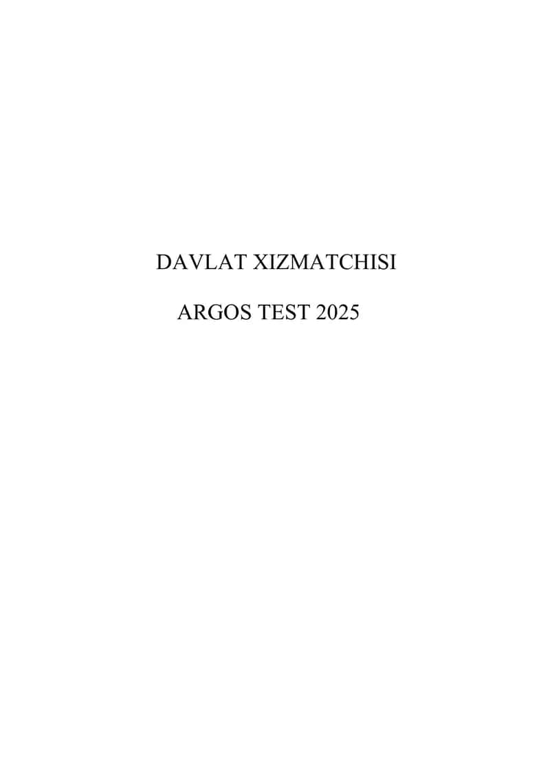 ARGOS TEST JAVOBLAR DAVLAT XIZMATCHISI 2025