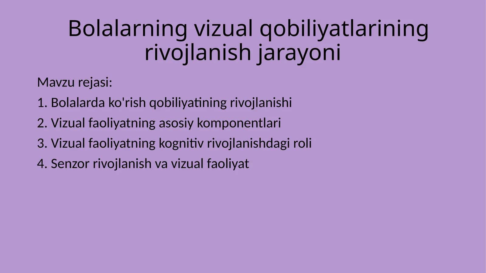 Bolalarning vizual qobiliyatlarining rivojlanish jarayoni