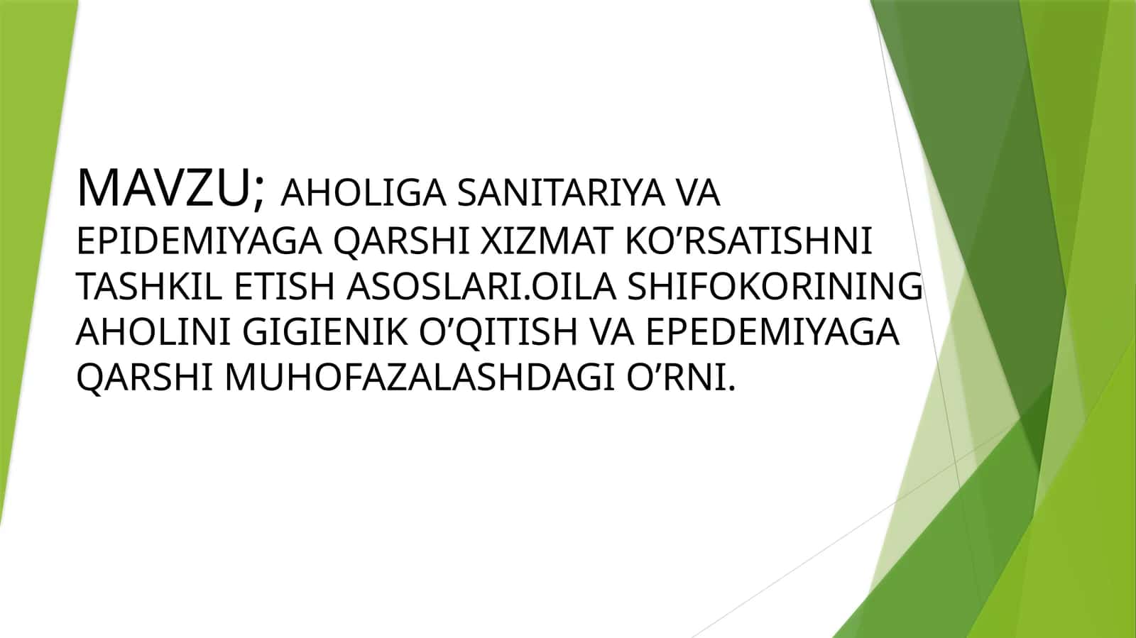 AHOLIGA SANITARIYA VA EPIDEMIYAGA QARSHI XIZMAT KO’RSATISHNI TASHKIL ETISH ASOSLARI