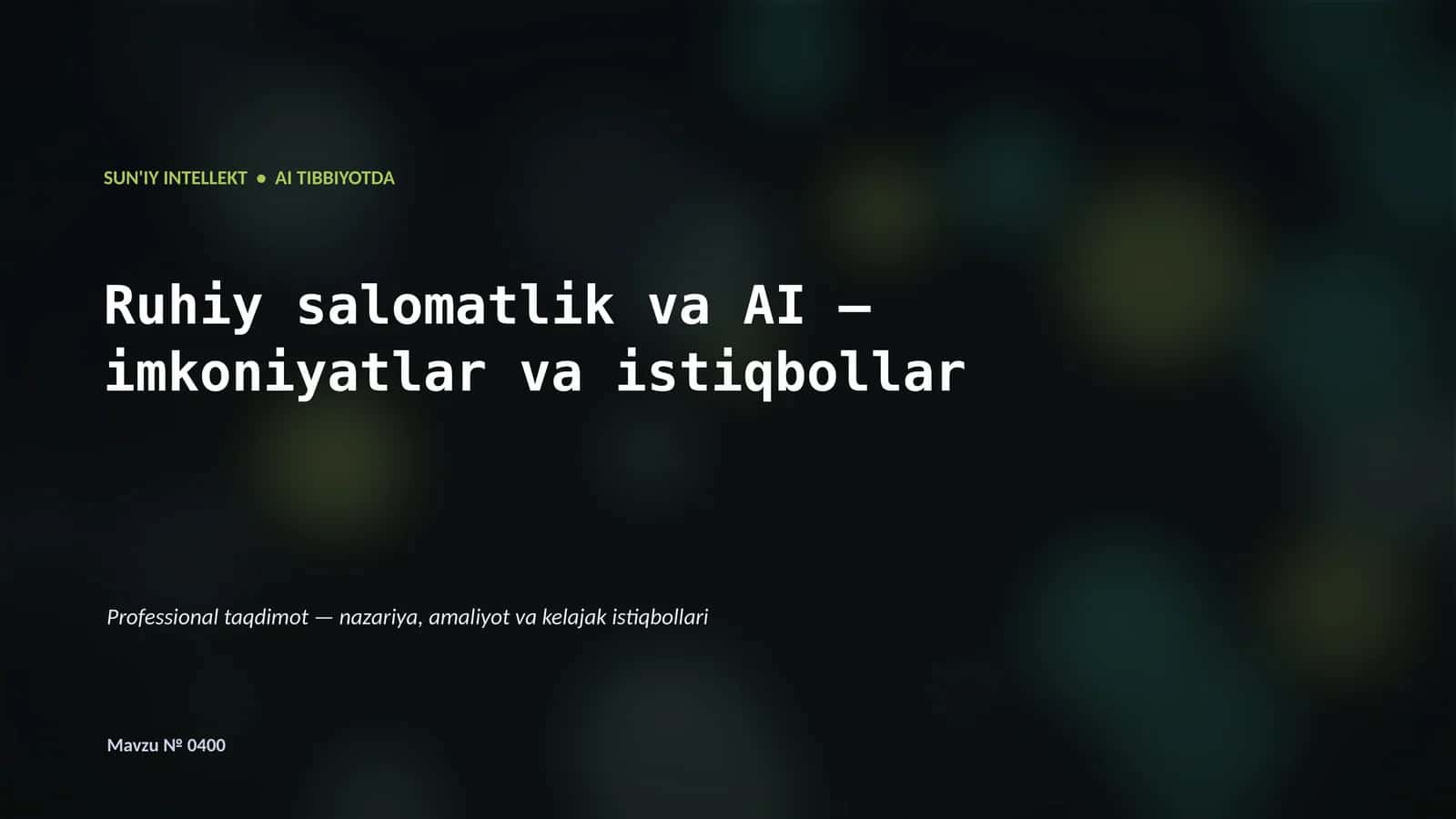 SUN'IY INTELLEKT • AI TIBBIYOTDA