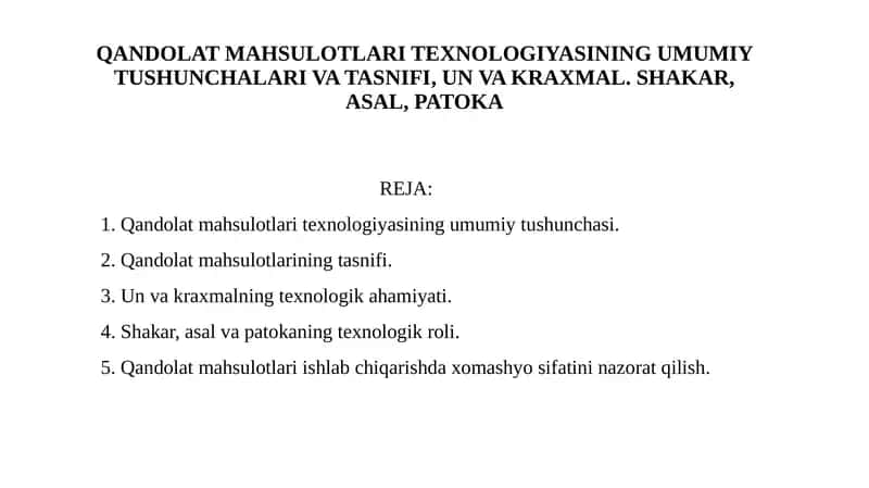 QANDOLAT MAHSULOTLARI TEXNOLOGIYASINING UMUMIY TUSHUNCHALARI VA TASNIFI