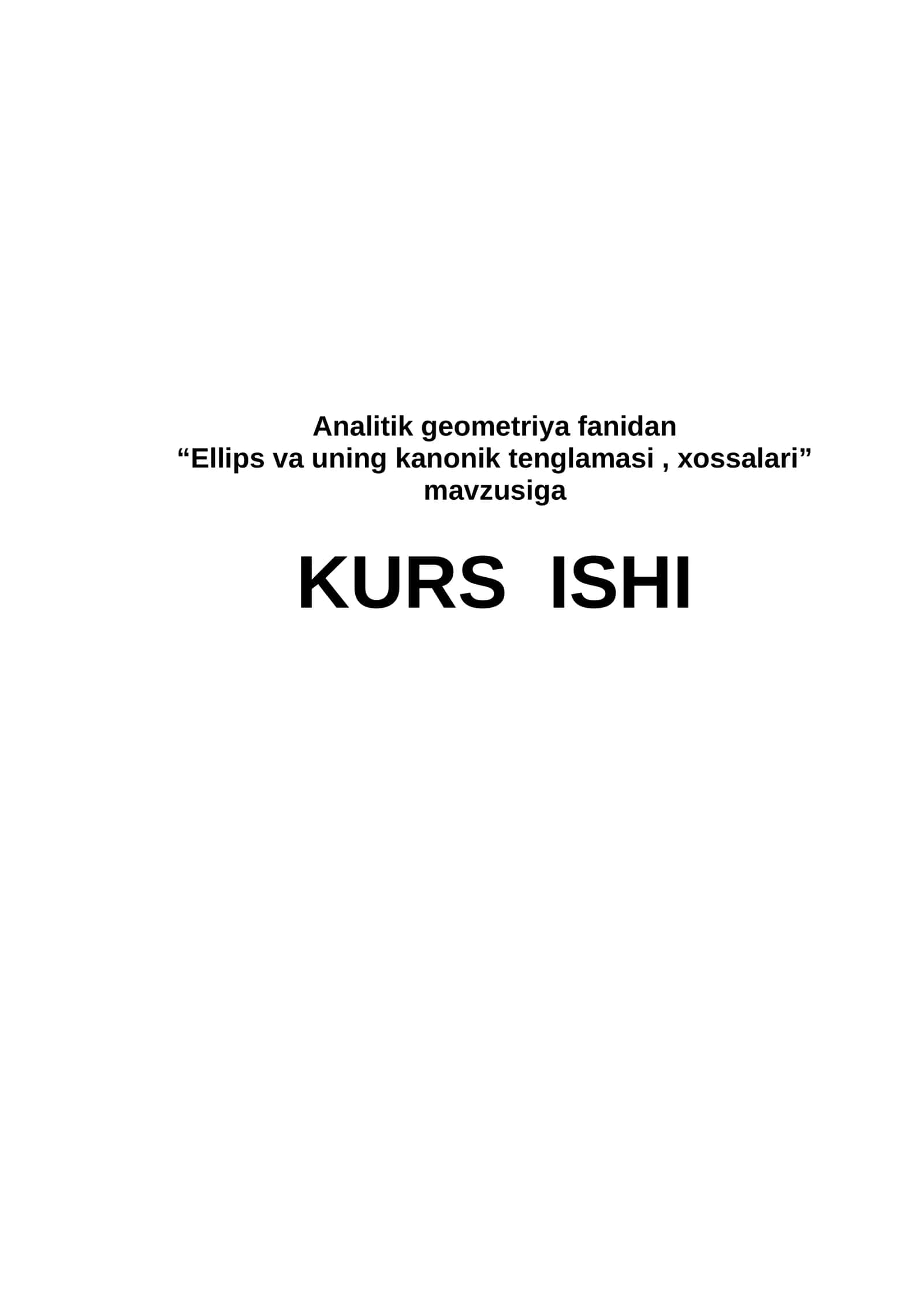 Ellips va uning kanonik tenglamasi , xossalari