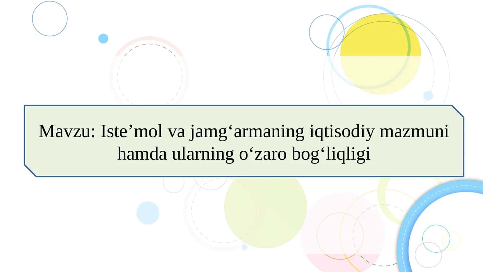 Isteʼmol va jamgʻarmaning iqtisodiy mazmuni hamda ularning oʻzaro bogʻliqligi