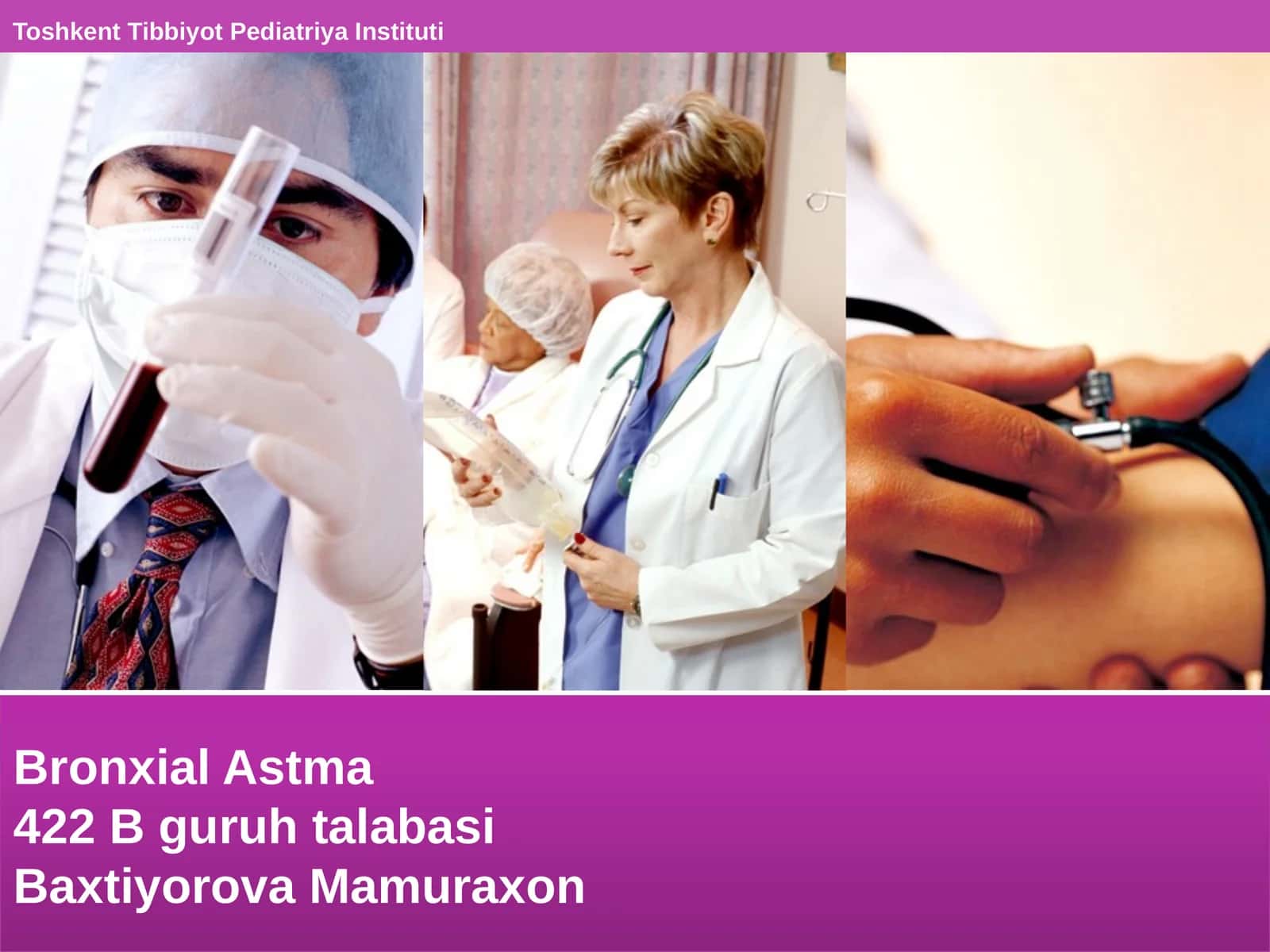 Bronxial Astma 422B guruhi talabasi Baxtiyorova Mamuraxon