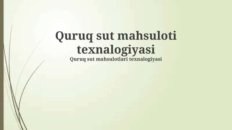 Quruq Sut Mahsulotlari Texnalogiyasi