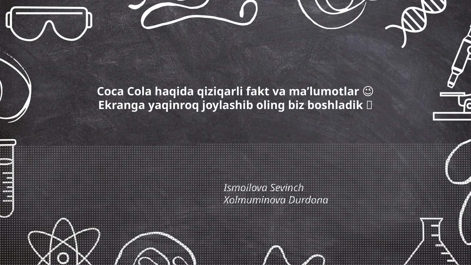 Coca-Cola haqida qiziqarli fakt va maʼlumotlar 😉