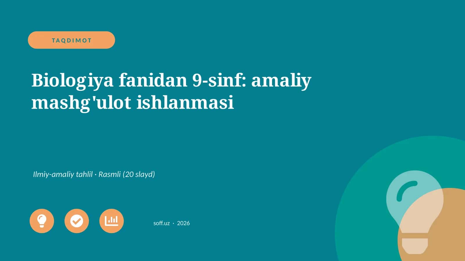 Biologiya fanidan 9-sinf: amaliy mashg'ulot ishlanmasi