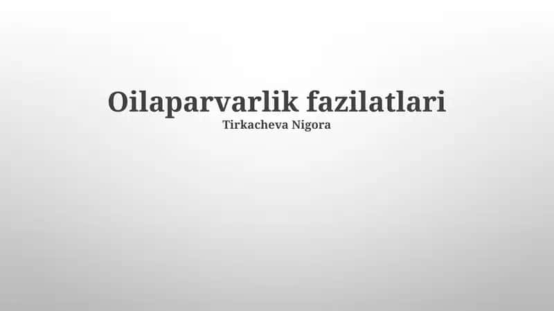 Oilaparvarlik fazilatlari