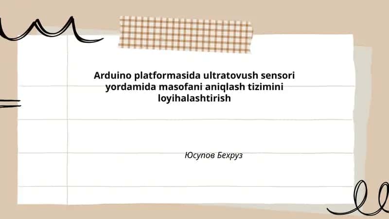 Arduino platformasida ultratovush sensori yordamida masofani aniqlash tizimini loyihalashtirish