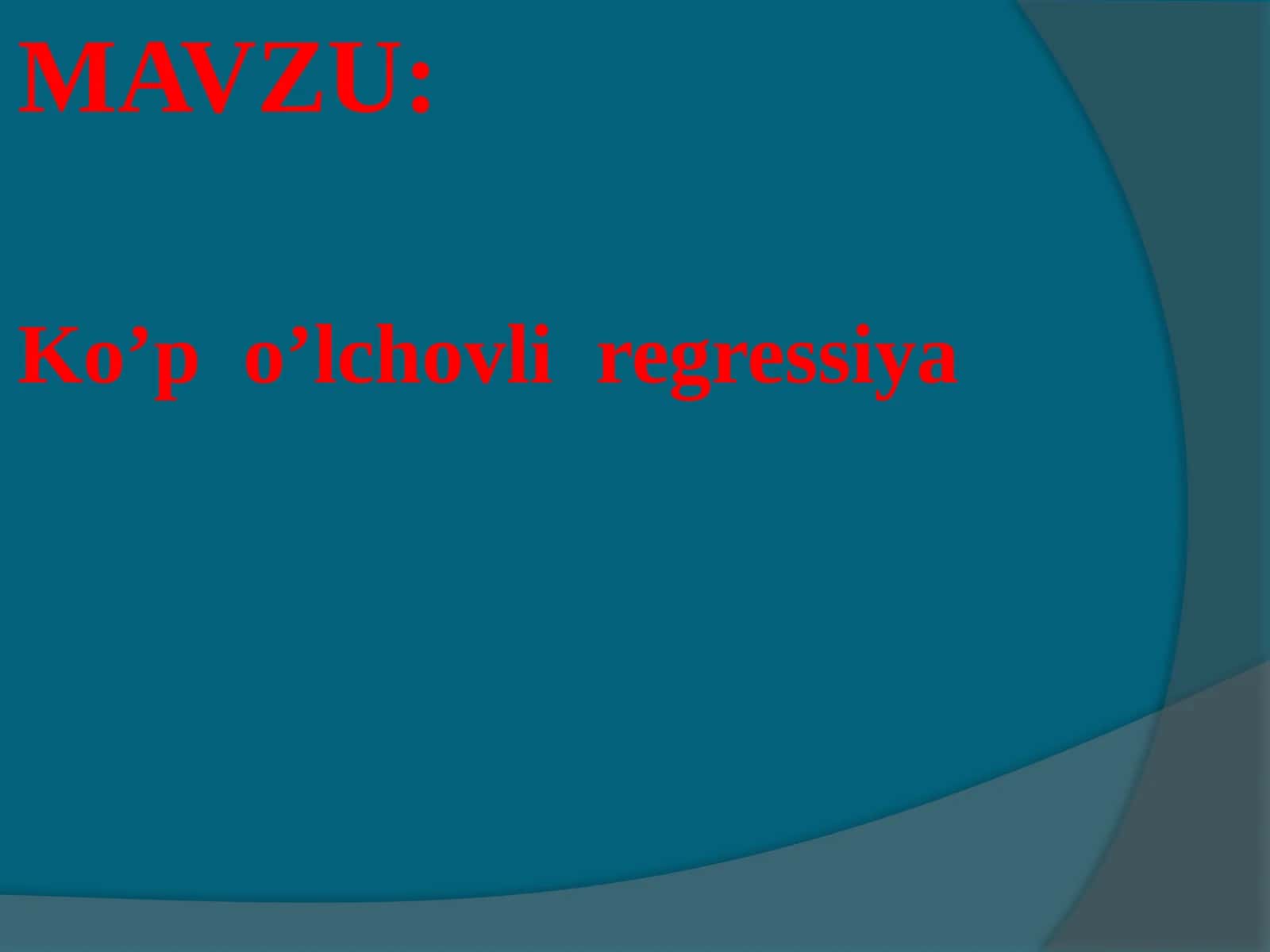 Ko’p o’lchovli regressiya