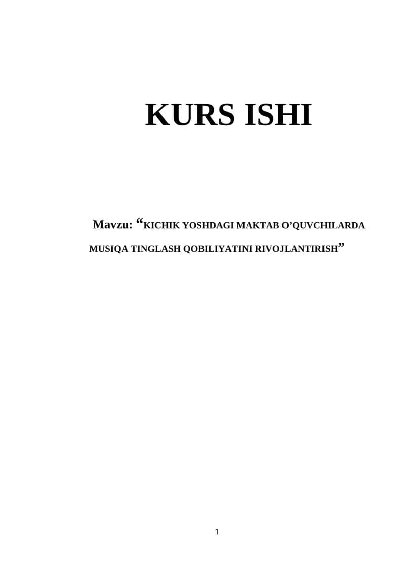 KICHIK YOSHDAGI MAKTAB O’QUVCHILARDA MUSIQA TINGLASH QOBILIYATINI RIVOJLANTIRISH