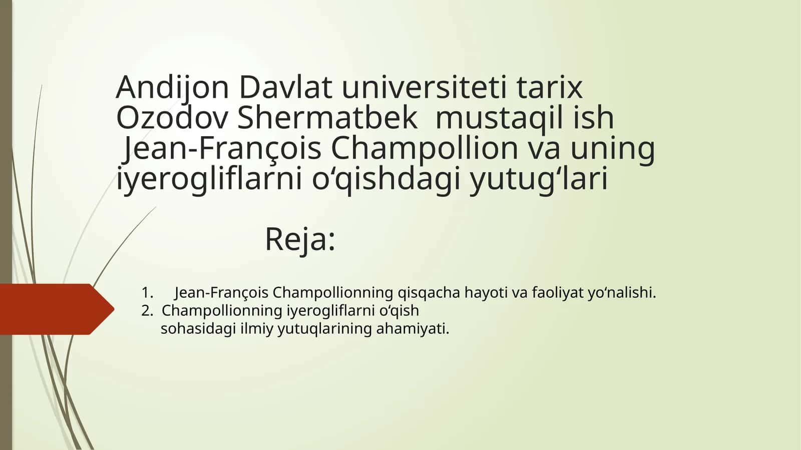 Jean-François Champollionning iyerogliflarni o‘qish yutuqlari