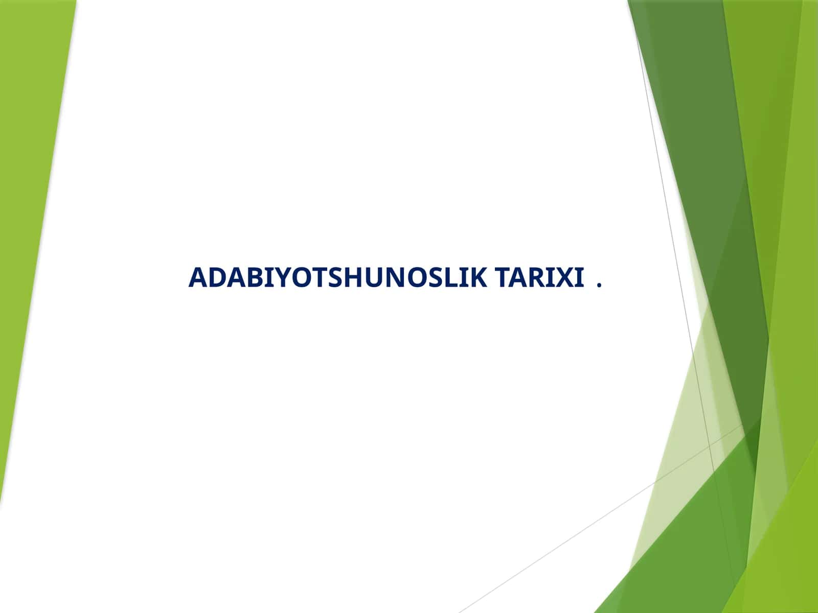 ADABIYOTSHUNOSLIK TARIXI