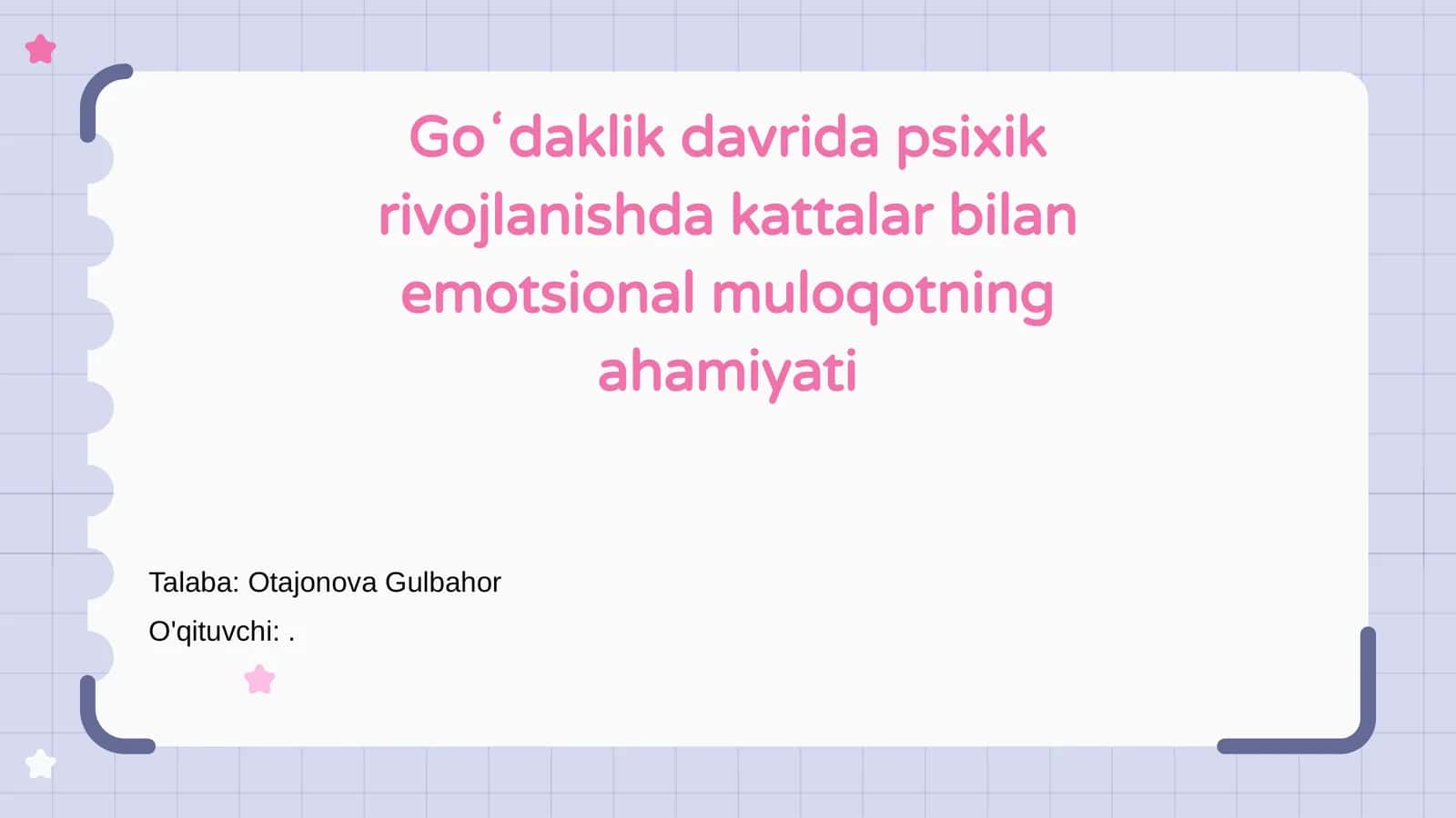 Goʻdaklik davrida psixik rivojlanishda kattalar bilan emotsional muloqotning ahamiyati