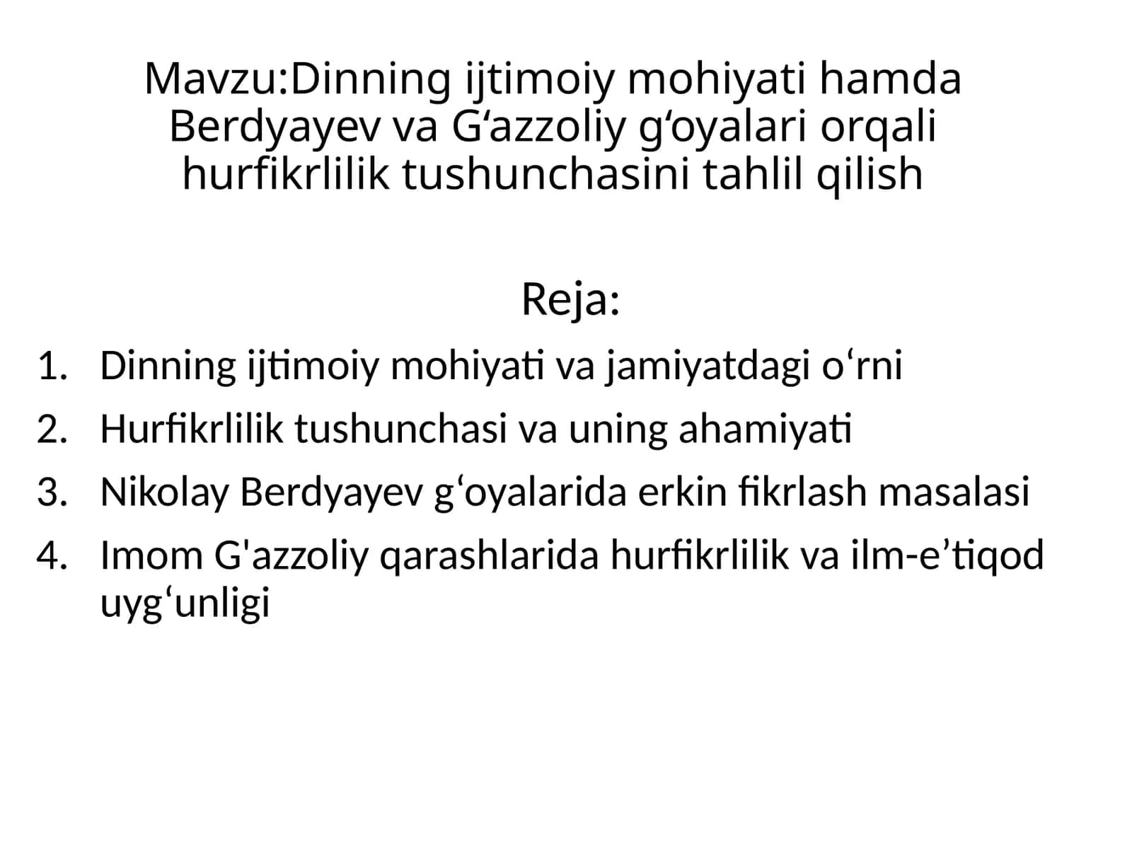 Dinning ijtimoiy mohiyati hamda Berdyayev va G‘azzoliy g‘oyalari orqali hurfikrlilik tushunchasini tahlil qilish