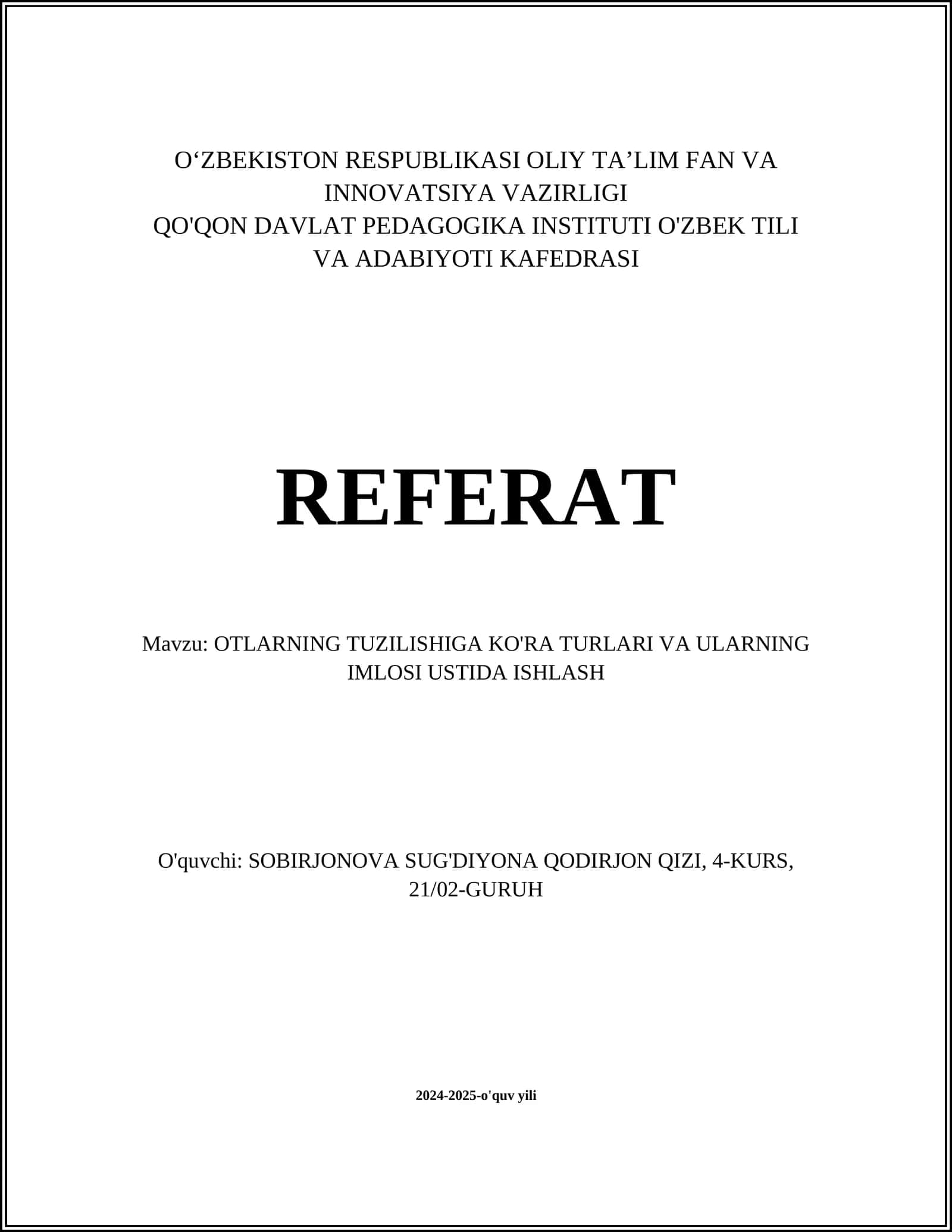 OTLARNING TUZILISHIGA KO'RA TURLARI VA ULARNING IMLOSI USTIDA ISHLASH